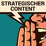 Kommunikation mit strategischem Content